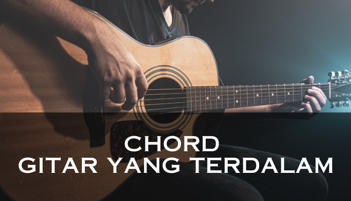 Chord_Gitar_Yang_Terdalam.png