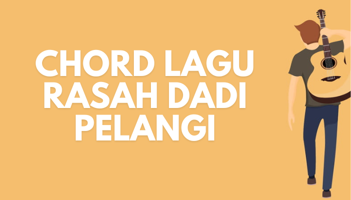 Chord Lagu NDX AKA Rasah Dadi Pelangi Tebaru