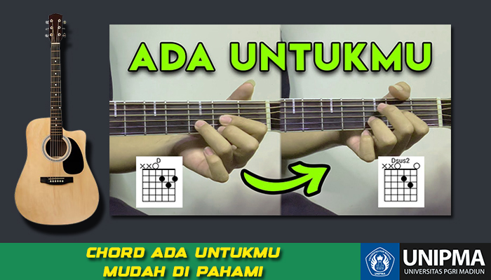 Chord Kunci Gitar dan Lirik Lagu Ada Untukmu