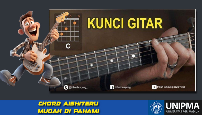 Chord Kunci Gitar dan Lirik Lagu Aishiteru