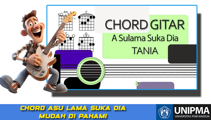 Kunci Gitar Lagu Asu Lama Suka Dia Tania Chord Paling Mudah Di Pahami