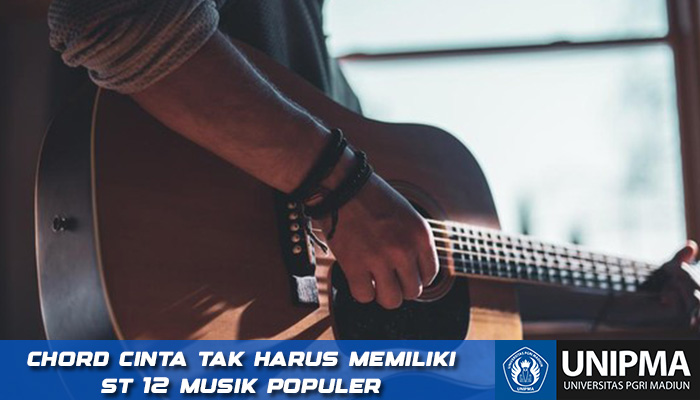 Kunci Gitar ST12 Cinta Tak Harus Memiliki chord