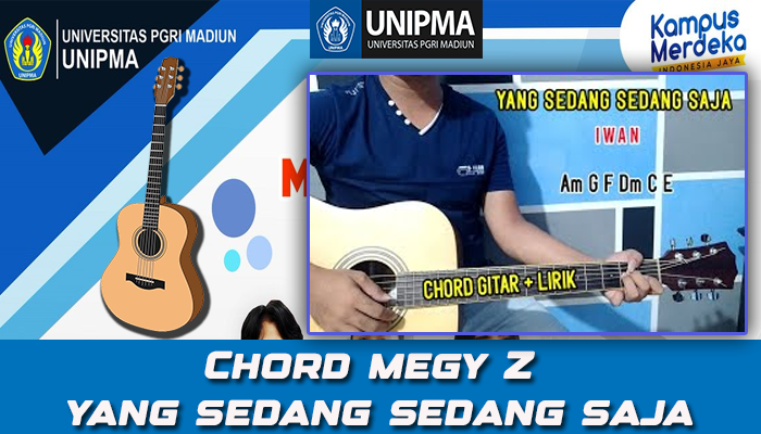 Chord Meggy Z Yang Sedang Sedang Saja