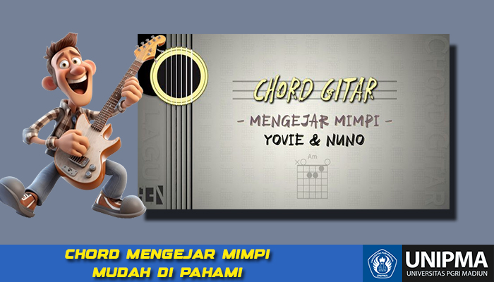 Chord Gitar Mengejar Mimpi  Yovie & Nuno