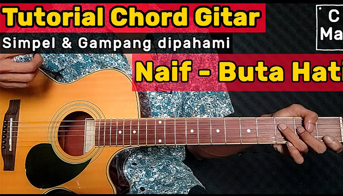 Chord Kunci Gitar Naif - Buta Hati