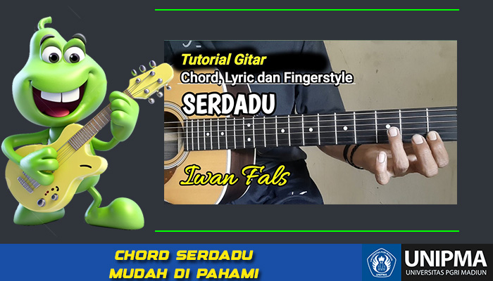 Chord Kunci Gitar dan Lirik Lagu Serdadu