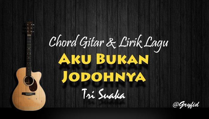 chord_aku_bukan_jodohnya.png